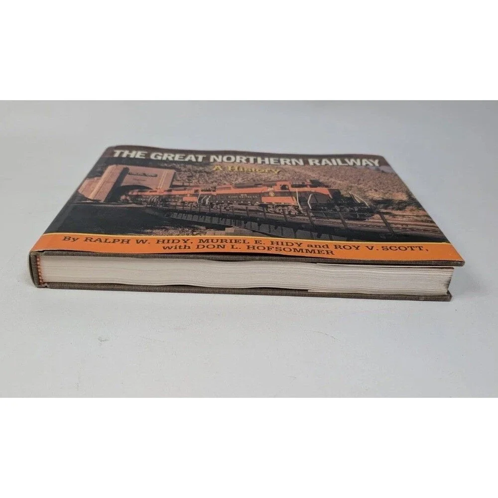 The Great Northern Railway A History Hardcover Railroad Train Book HBS Press